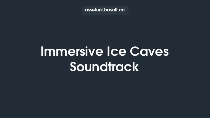 Immersive Ice Caves Soundtrack Thumbnail