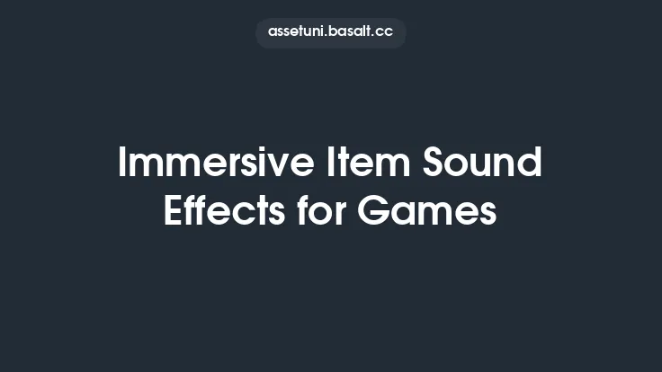 Immersive Item Sound Effects for Games Thumbnail