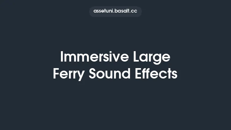 Immersive Large Ferry Sound Effects Thumbnail