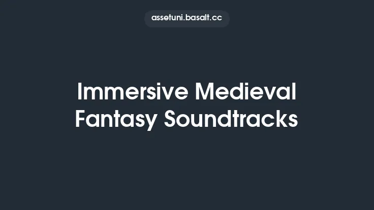 Immersive Medieval Fantasy Soundtracks Thumbnail