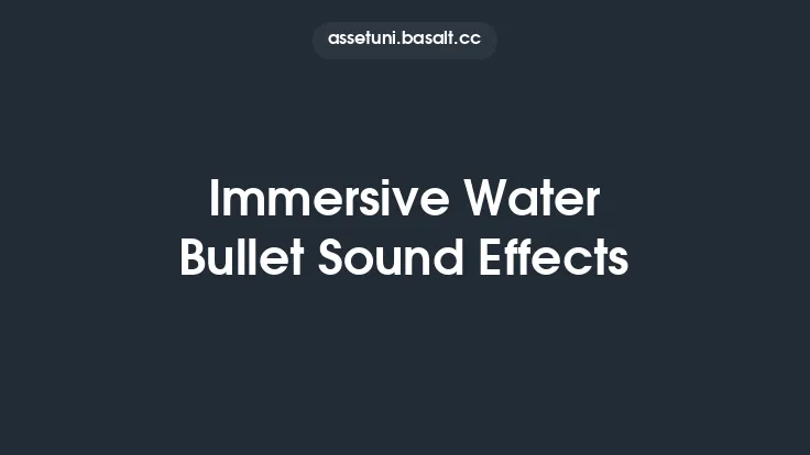Immersive Water Bullet Sound Effects Thumbnail