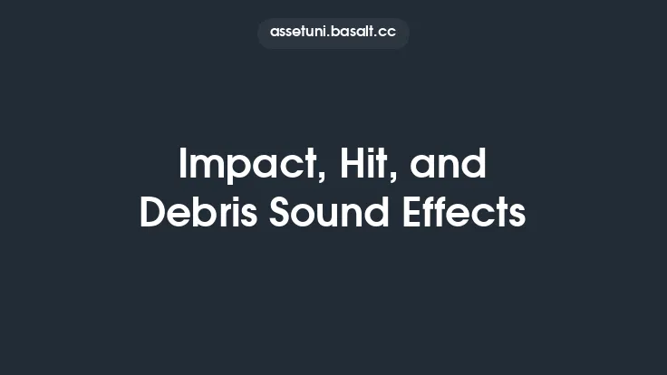 Impact, Hit, and Debris Sound Effects Thumbnail