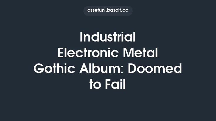 Industrial Electronic Metal Gothic Album: Doomed to Fail Thumbnail