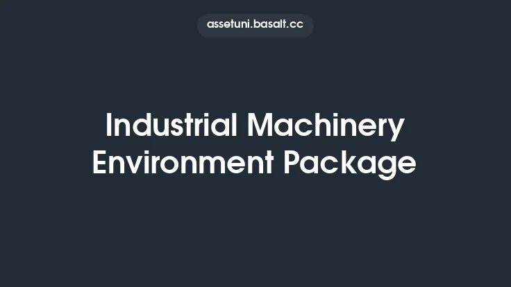 Industrial Machinery Environment Package Thumbnail