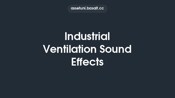 Industrial Ventilation Sound Effects Thumbnail