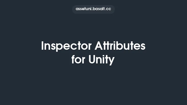 Inspector Attributes for Unity Thumbnail