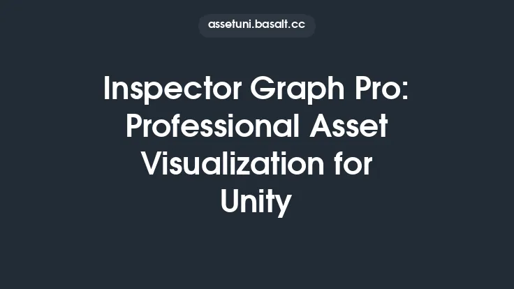 Inspector Graph Pro: Professional Asset Visualization for Unity Thumbnail