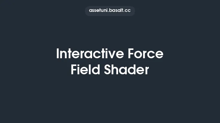 Interactive Force Field Shader Thumbnail