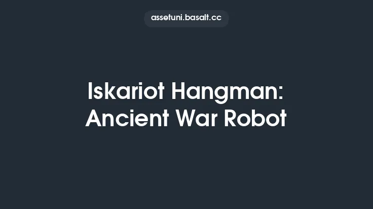 Iskariot Hangman: Ancient War Robot Thumbnail