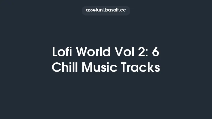 Lofi World Vol 2: 6 Chill Music Tracks Thumbnail