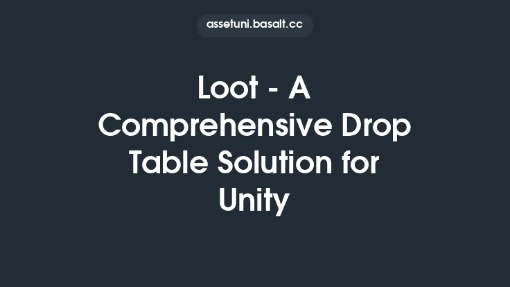 Loot - A Comprehensive Drop Table Solution for Unity Thumbnail