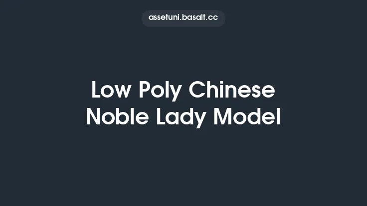 Low Poly Chinese Noble Lady Model Thumbnail