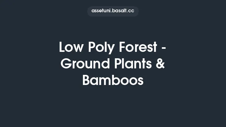 Low Poly Forest - Ground Plants & Bamboos Thumbnail