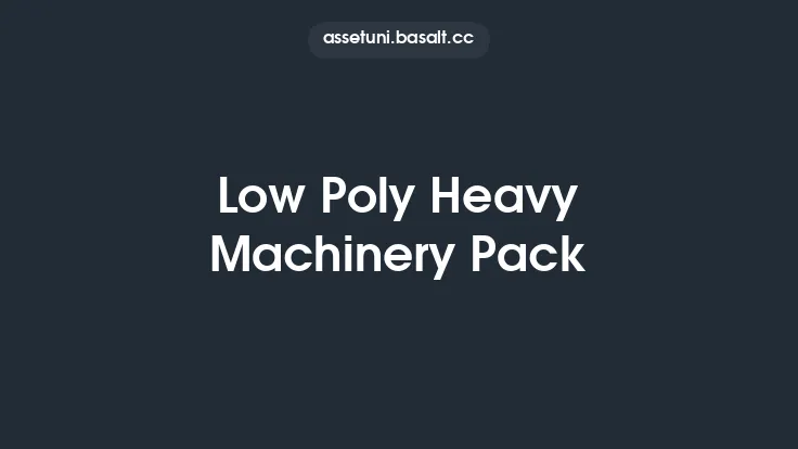 Low Poly Heavy Machinery Pack Thumbnail
