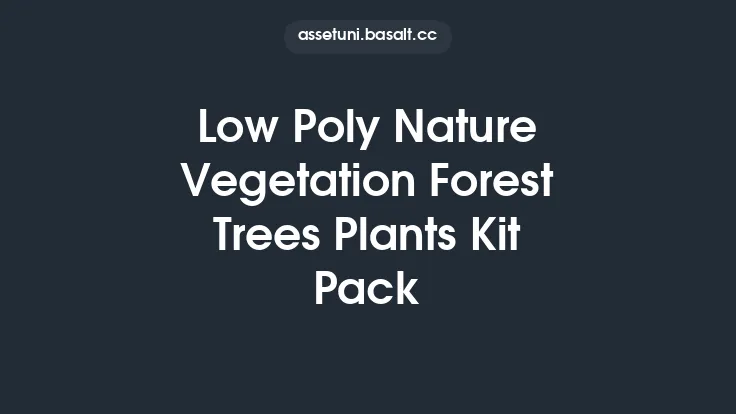 Low Poly Nature Vegetation Forest Trees Plants Kit Pack Thumbnail