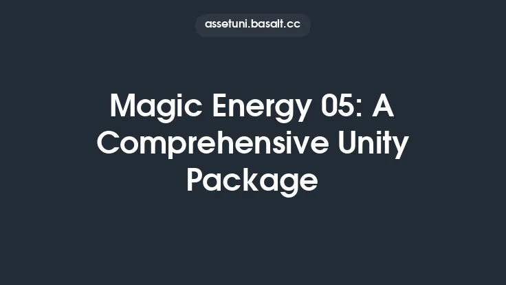 Magic Energy 05: A Comprehensive Unity Package Thumbnail