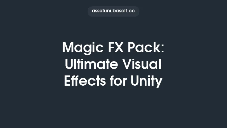 Magic FX Pack: Ultimate Visual Effects for Unity Thumbnail