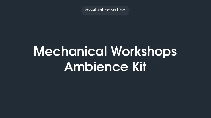 Mechanical Workshops Ambience Kit Thumbnail