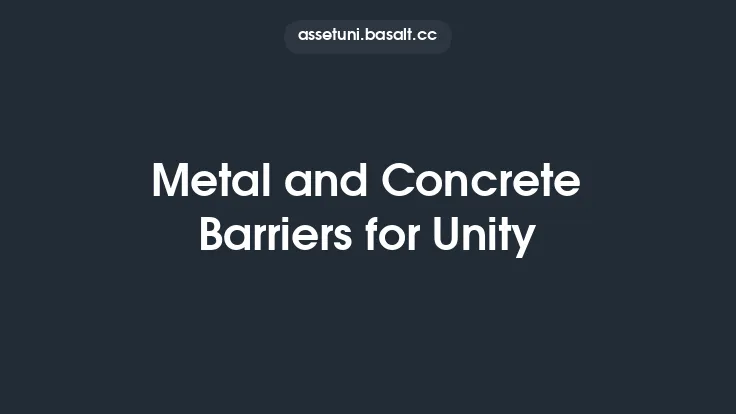 Metal and Concrete Barriers for Unity Thumbnail