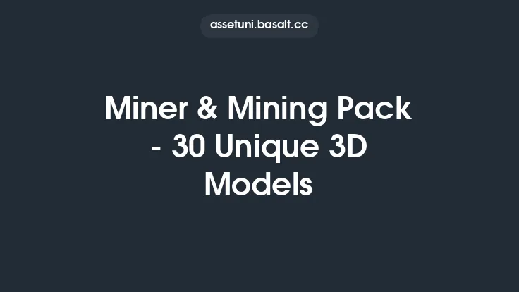 Miner & Mining Pack - 30 Unique 3D Models Thumbnail