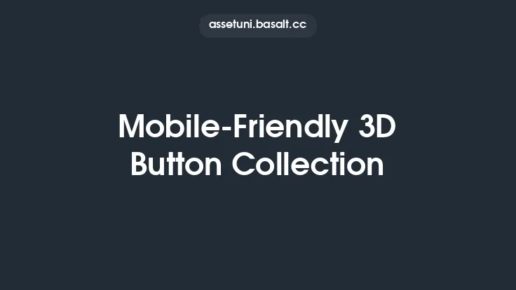 Mobile-Friendly 3D Button Collection Thumbnail
