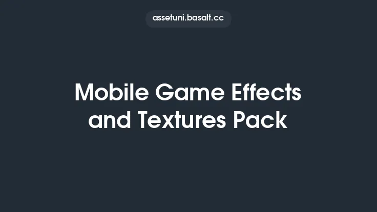 Mobile Game Effects and Textures Pack Thumbnail