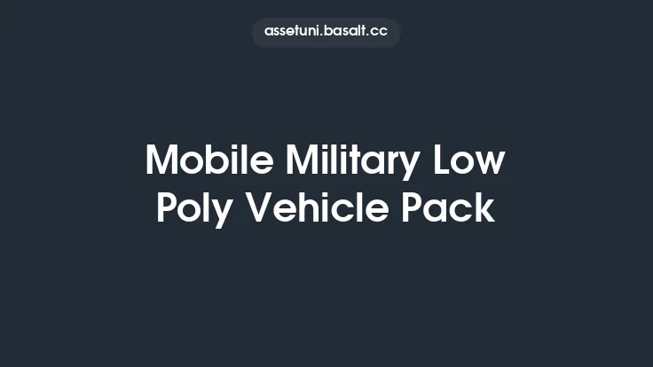 Mobile Military Low Poly Vehicle Pack Thumbnail