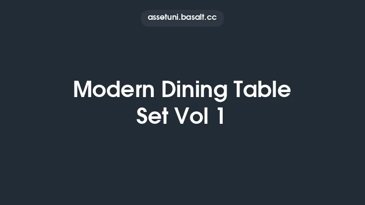 Modern Dining Table Set Vol 1 Thumbnail
