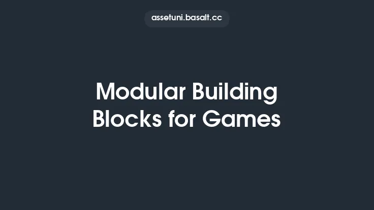 Modular Building Blocks for Games Thumbnail
