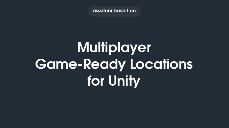 Multiplayer Game-Ready Locations for Unity Thumbnail