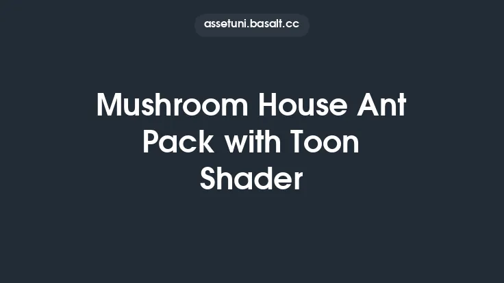 Mushroom House Ant Pack with Toon Shader Thumbnail