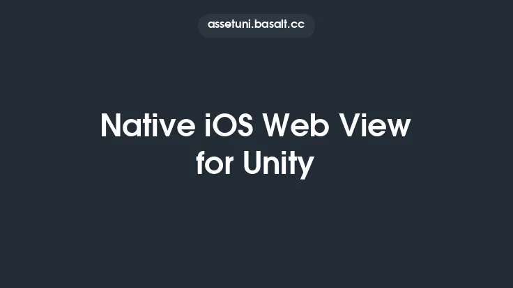Native iOS Web View for Unity Thumbnail