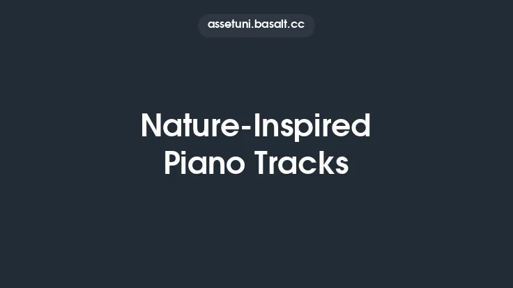 Nature-Inspired Piano Tracks Thumbnail
