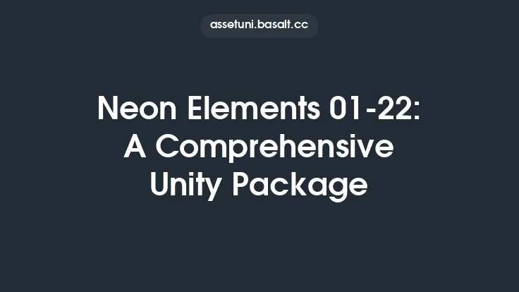 Neon Elements 01-22: A Comprehensive Unity Package Thumbnail