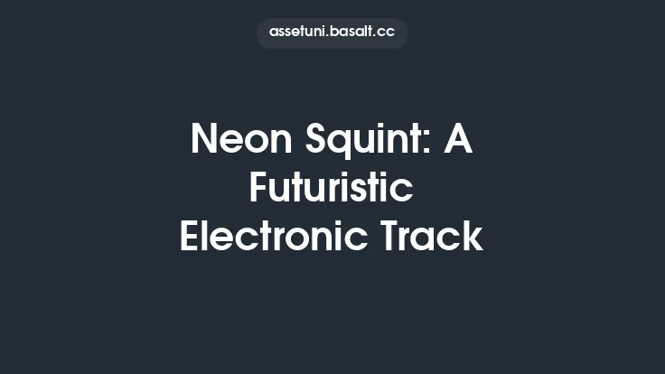 Neon Squint: A Futuristic Electronic Track Thumbnail