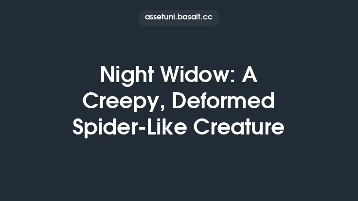 Night Widow: A Creepy, Deformed Spider-Like Creature Thumbnail