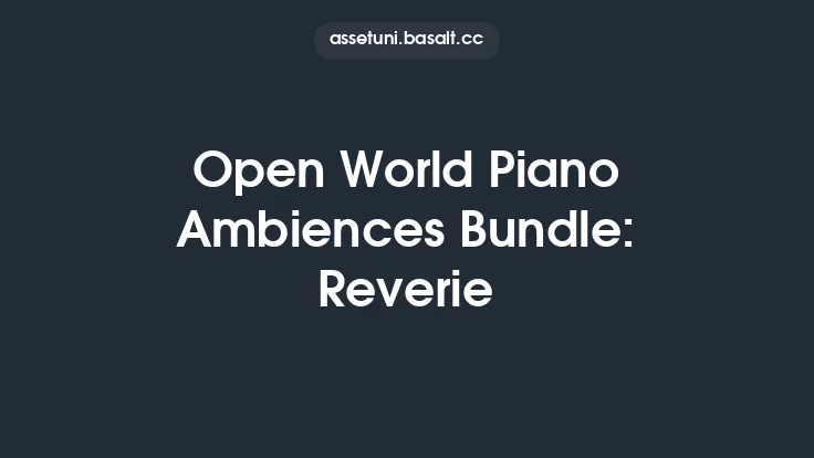 Open World Piano Ambiences Bundle: Reverie Thumbnail