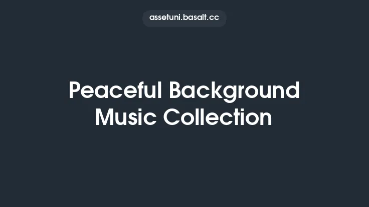 Peaceful Background Music Collection Thumbnail