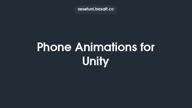Phone Animations for Unity Thumbnail