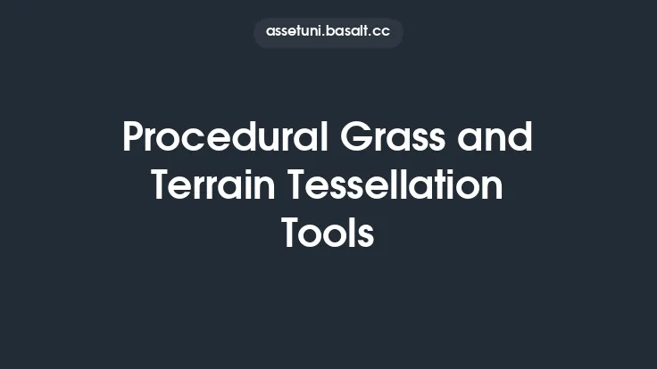 Procedural Grass and Terrain Tessellation Tools Thumbnail