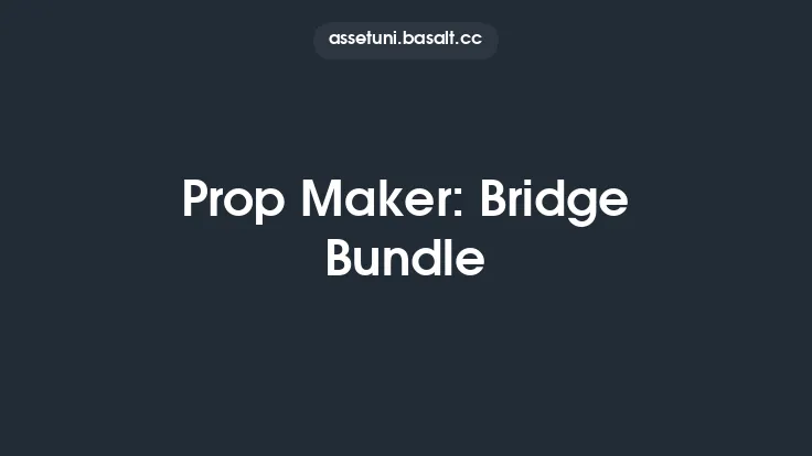 Prop Maker: Bridge Bundle Thumbnail