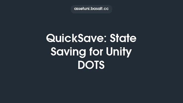 QuickSave: State Saving for Unity DOTS Thumbnail