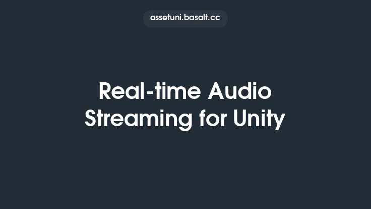 Real-time Audio Streaming for Unity Thumbnail
