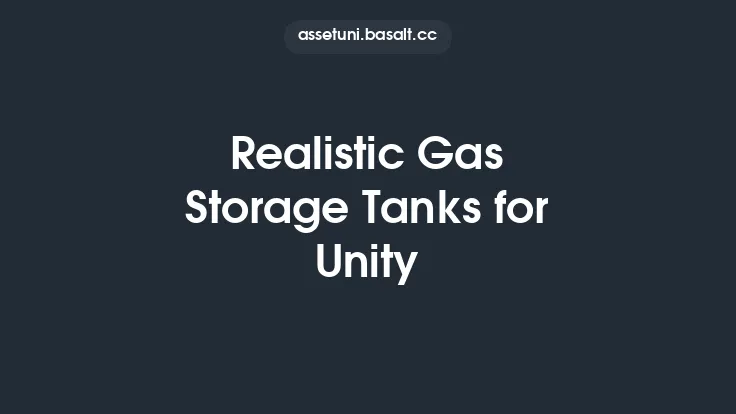 Realistic Gas Storage Tanks for Unity Thumbnail