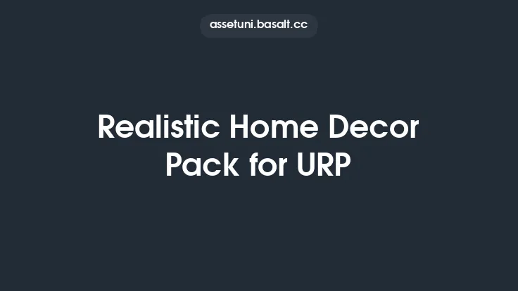 Realistic Home Decor Pack for URP Thumbnail
