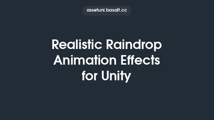 Realistic Raindrop Animation Effects for Unity Thumbnail
