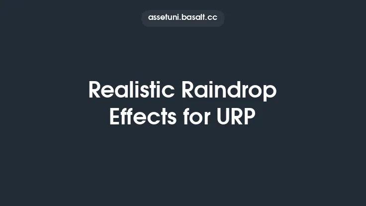 Realistic Raindrop Effects for URP Thumbnail