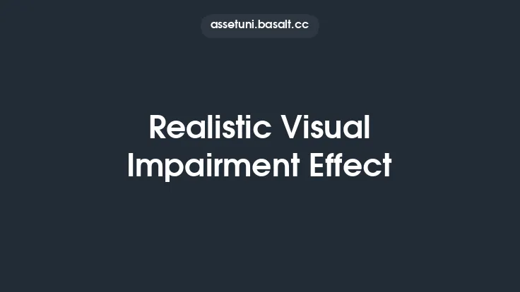 Realistic Visual Impairment Effect Thumbnail