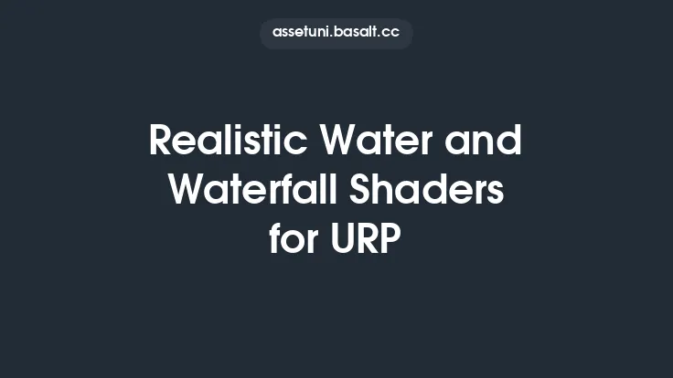 Realistic Water and Waterfall Shaders for URP Thumbnail