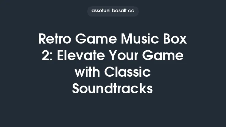 Retro Game Music Box 2: Elevate Your Game with Classic Soundtracks Thumbnail
